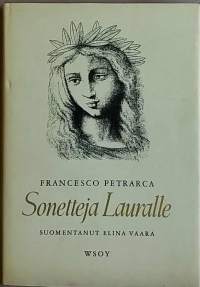 Sonetteja Lauralle.  (Runous, runot, klassikko)