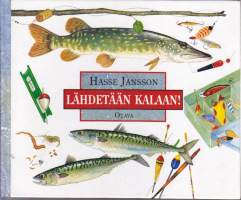 Lähdetään kalaan! 2005. Opas aloitteleville kalastajille.