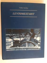 Lentomestarit - Ilmavoimien historiajulkaisuja 1