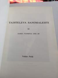 Ilkka - Taisteleva sanomalehti I-II