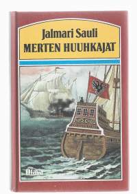 Merten huuhkajat : historiallinen seikkailuromaaniKirjaSauli, Jalmari , 1889-1957Otava 1983