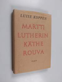Martti Lutherin Käthe-rouva