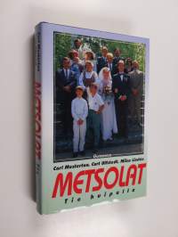 Metsolat Tie huipulle