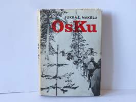 OsKu - Tiedustelua ja kaukopartiontia välirauhan ja jatkosodan ajalta