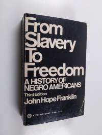 From Slavery to Freedom - A History of Negro Americans