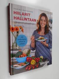Hiilarit hallintaan : 100 lähes hiilihydraatitonta ruokaohjetta