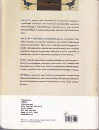 Kivijalka.  Lukion äidinkielen ja kirjallisuuden oppikirja sekä tehtäviä ja aineistoja harjoituskirja. 2002-04