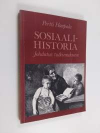 Sosiaalihistoria : johdatus tutkimukseen