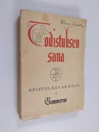 Todistuksen sana : Suomen pappien saarnoja ensimmäisen vuosikerran epistolateksteistä