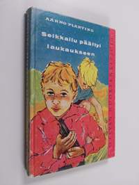 Seikkailu päättyi laukaukseen : nuorisoromaani
