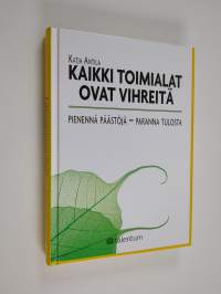 Kaikki toimialat ovat vihreitä