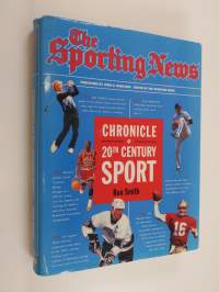 The Sporting News chronicle of the 20th century sport