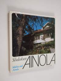 Sibeliuksen Ainola = Sibelius and Ainola