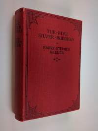 The five silver Buddhas : a mystery novel