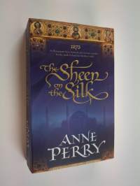 The Sheen on the silk