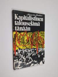 Kapitalistinen talouselämä tänään : tosiasioita ja päätelmiä