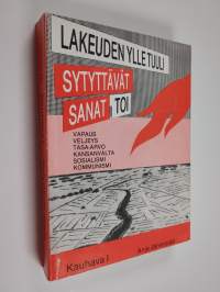 Lakeuden ylle tuuli sytyttävät sanat toi : Kauhava 1