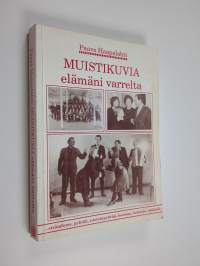 Muistikuvia elämäni varrelta
