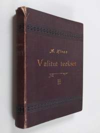 Valitut teokset II : Seitsemän veljestä ; Valittuja runoja ; Ennen julkaisemattomia teoksia