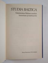 Studia Baltica : näkökulmia Baltian maiden historiaan ja kulttuuriin
