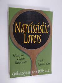 Narcissistic Lovers - How to Cope, Recover and Move on
