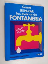 Cómo reparar las averías de fontanería