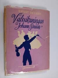 Valssikuningas Johann Strauss