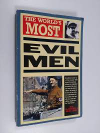 The world&#039;s most evil men