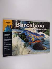 Barcelona - die Gaudistadt