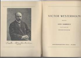 Victor Westerholm/Gabriels, Axel , kirjoittaja,  ; Richter, Edvard , kääntäjä, 1880-1956Julkaisussa: Yhteissidoksen emotietueOtava 1918