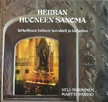 Herran huoneen sanoma - kirkollisen taiteen kuvakieli ja tarkoitus. (Kirkkohistoria, kristinusko, taidekirja, kirkkotaide)
