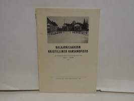 Kalajoen kristillinen kansanopisto kymmenvuotistaipaleelta 1921-1930