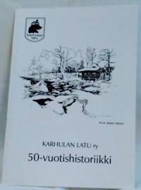 Karhulan Latu ry - 50-vuotishistoriikki