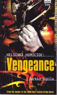 Helsinki homicide: Vengeance !  (UUSI), 2010.