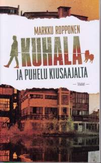 Kuhala ja puhelu kiusaajalta (UUSI), 2002.