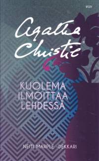 Kuolema ilmoittaa lehdessä, 2013. Neiti Marple -dekkari. UUSI pokkari