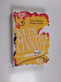 Kuin muuttolinnut (ERINOMAINEN)