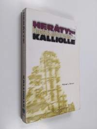 Herätys! : hiekkalinnoista kalliolle