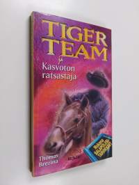 Tiger Team ja kasvoton ratsastaja