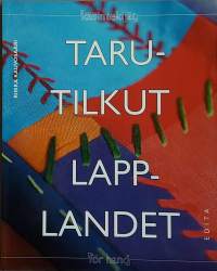 Tarutilkut - Lapplandet.  (Sisustustekstiilit)