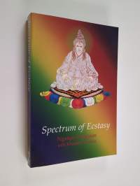 Spectrum of Ecstasy - Embracing Emotions As the Path of Inner Tantra
