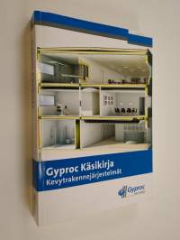 Gyproc käsikirja : Kevytrakennejärjestelmät