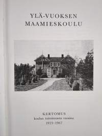 Ylä-Vuoksen maamieskoulu : kertomus koulun toiminnasta vuosina 1923-1967
