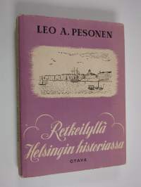 Retkeilyllä Helsingin historiassa