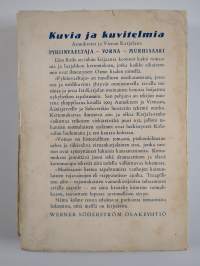 Pyhiinvaeltaja : kuvia ja kuvitelmia Aunuksen ja Vienan Karjalasta