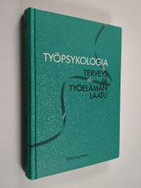 Työpsykologia : terveys ja työelämän laatu