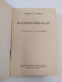 Kaleerivanki n:o 117, osat 5-7 : Vankilasta vapauteen ; Kirottu majatalo ; Venäjän aroilla