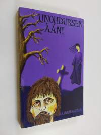 Unohduksen ääni : romaani