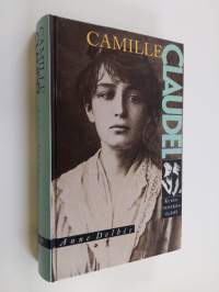 Camille Claudel : kuvanveistäjän elämä