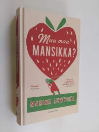 Muu maa mansikka (ERINOMAINEN)